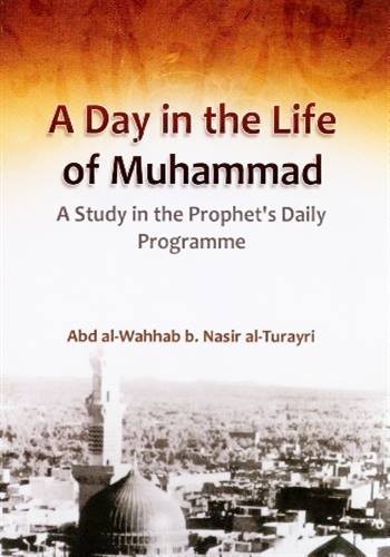 A Day in the life of Muhammad