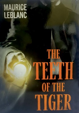 Arsene Lupin 10  : The Teeth Of The Tiger