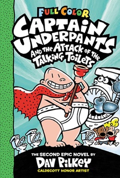 Captain underpants 2 - and the attack of the talking toilets  (Full Color)