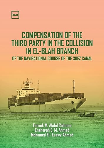 compensation of the third party in the collision in el-blah branch - of the navigational course of the suez canal