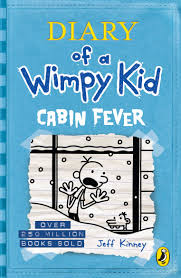 diary of a wimpy kid Book 6: Cabin Fever
