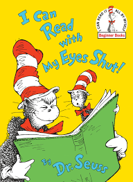 Dr seus - I can read with my eyes shut
