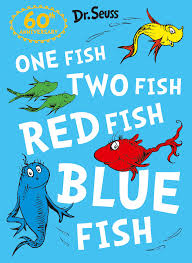 Dr seus - one fish , two fish , blue fish