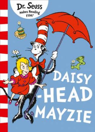 Dr Seuss -  Daisy Head Mayzie