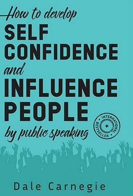 how to develop self confidence and influence people by public speaking