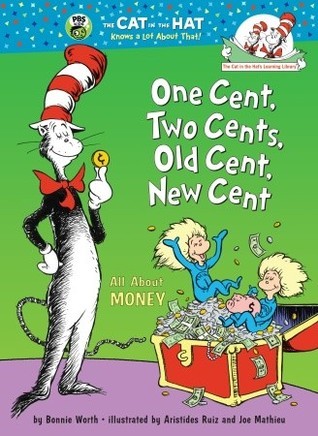One cent, two cents, old cent, new cent - All about money