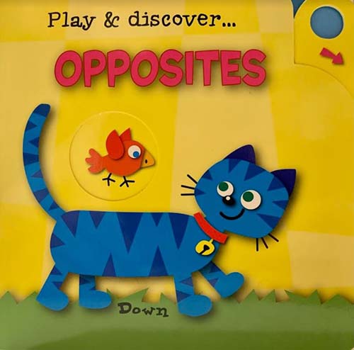 play and discover - opposites