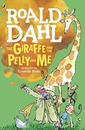 Roald Dahl The Girafe And The Pelly And Me