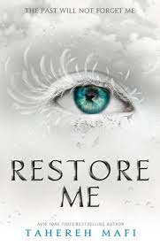 Shatter Me 4 : Restore Me