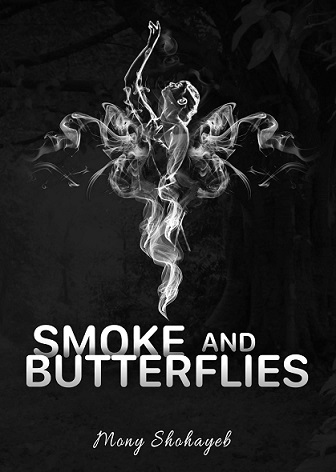 SMOKE AND BUTTERFLIES