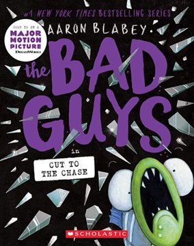 The Bad Guys 13 : Cut to the Chase