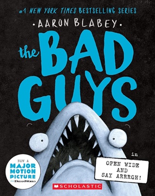 The Bad Guys 15 : Open Wide and Say Arrrgh