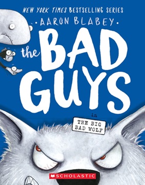 The Bad Guys 9 : The Big Bad Wolf