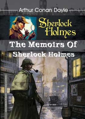 the memoirs of sherlock holmes
