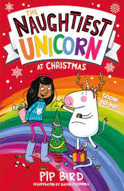The Naughtiest Unicorn at Christmas: Book 4