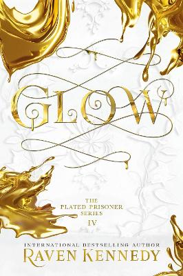 The Plated Prisoner 4 : Glow