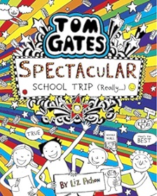 Tom Gates 17 : Spectacular School Trip