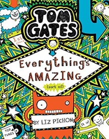 Tom Gates 3 : Everythings Amazing