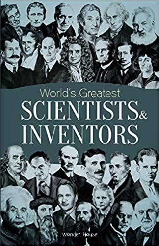 world's greatest - scientists and inventors